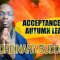 Acceptance and Autumn Leaves